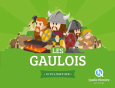 Les Gaulois - Crété Patricia ; Wennagel Bruno ; Ferret Mathieu ;