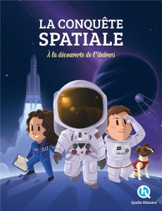 La conquête spatiale. A la découverte de l'univers ! - Wennagel Bruno ; Ferret Mathieu ; Alves Rodrigues