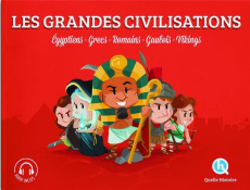 Les grandes civilisations. Egyptiens, Grecs, Romains, Gaulois, Vikings - Crété Patricia ; Wennagel Bruno ; Ferret Mathieu ;
