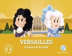 Versailles. La demeure du Roi-Soleil - Gouazé Julie - Dolets Mona - Wennagel Bruno - Ferr