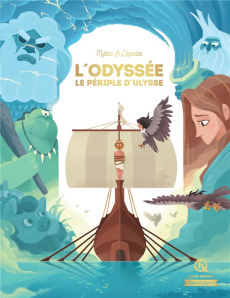 L'Odyssée. Le périple d'Ulysse - Wennagel Bruno ; Ferret Mathieu ; Biasse Guillaume
