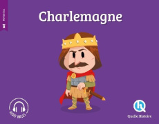 Charlemagne - Crété Patricia ; Wennagel Bruno ; Ferret Mathieu ;