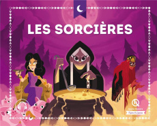 Les sorcières - Crété Patricia ; Wennagel Bruno ; Ferret Mathieu