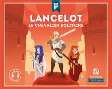 Lancelot - Gouazé Julie ; Dolets Mona ; Wennagel Bruno ; Ferr