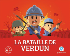 La bataille de Verdun - Crété Patricia ; Czubak Nicolas ; Wennagel Bruno ;