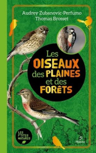 Les oiseaux des plaines et des forêts - Brosset Thomas ; Zubanovic-Perfumo Audrey ; Bougra