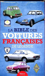 La bible des voitures françaises de légende