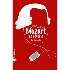 Monsieur Mozart se réveille - Baronsky Eva ; Lemaire Nelly