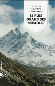 Le plus grand des miracles - Glavinic Thomas ; Germain Brice
