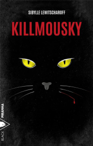 Killmousky - Lewitscharoff Sibylle ; Mathieu François ; Mathieu