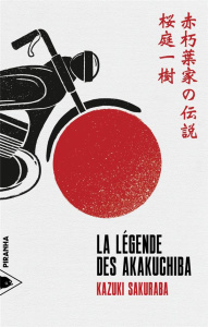 La légende des Akakuchiba - Sakuraba Kazuki ; La Couronne Jean-Louis de