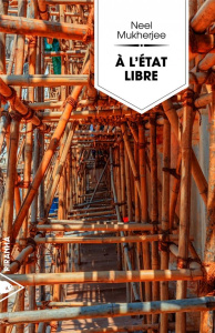 A l'état libre - Mukherjee Neel ; Manceau Simone