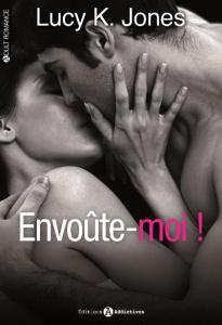 Envoûte moi !/1/ - Jones Lucy K