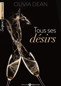 Tous ses désirs Tome 1 - Dean Olivia