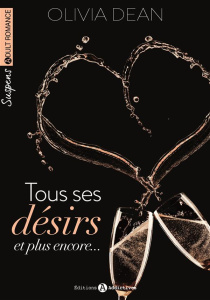 Tous ses désirs et plus encore... - Dean Olivia