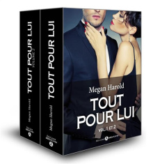 Tout pour lui Tome 1 et 2 : Pack en 2 volumes - Harold Megan