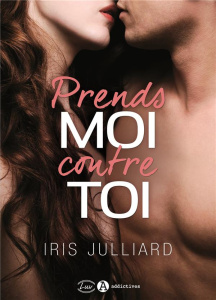 Prends-moi contre toi - Julliard Iris