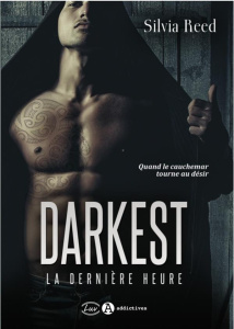 Darkest. La dernière heure - Reed Silvia