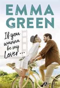 If you wanna be my lover... - Green Emma