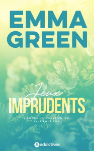Les jeux Saison 2 Tome 1 : Jeux imprudents. Edition revue et augmentée - Green Emma