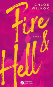 Fire & Hell Tome 1 - Wilkox Chloe