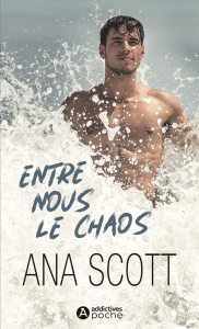 Entre nous le chaos - Scott Ana