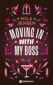 Moving in with my Boss - Jensen Mila