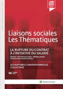 Liaisons sociales Les Thématiques N° 56, Février 2018 : La rupture du contrat à l'initiative du sala - Doumayrou Fanny