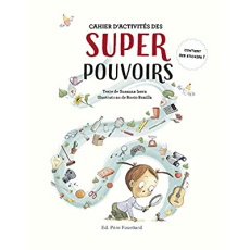 Cahier d'activités des superpouvoirs. Avec des stickers - Isern Susanna ; Bonilla Rocio ; Mugler Gaïa