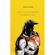 Les classiques connectés - Ertzscheid Olivier