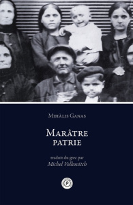 Marâtre patrie - Ganàs Mihalis ; Volkovitch Michel