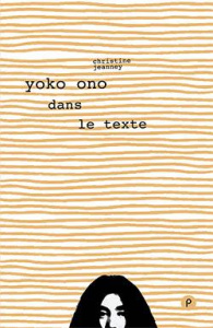 Yoko Ono dans le texte - Jeanney Christine