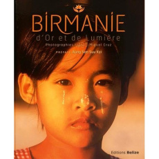 Birmanie d'or et de lumière - Cruz Miguel-Aung San Suu Kyi