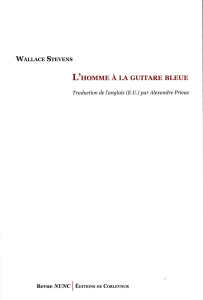 L'homme à la guitare bleue. Edition bilingue français-anglais - Stevens Wallace ; Prieux Alexandre
