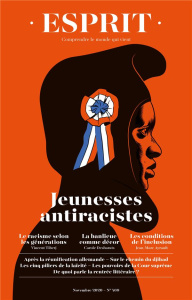 Esprit N° 469, novembre 2020 : Jeunesses antiracistes - Dujin Anne ; Bujon Anne-Lorraine