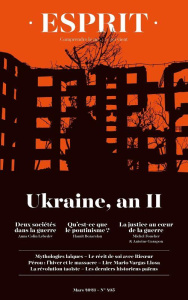 Esprit N° 495, mars 2023 : Ukraine, an II - Bozarslan Hamit ; Garapon Antoine