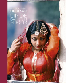 L'Inde dans un miroir - Michaud Roland ; Michaud Sabrina