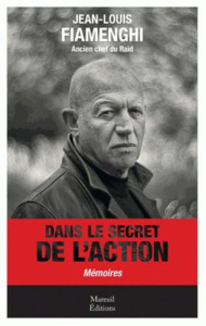 Dans le secret de l'action. Mémoires - Fiamenghi Jean-Louis ; Hériot Franck