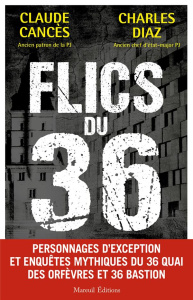 Flics du 36 - Cancès Claude ; Diaz Charles