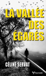 La vallée des égarés - Servat Céline
