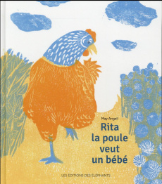 Rita la poule veut un bébé - Angeli May
