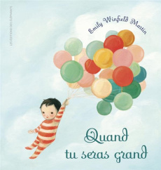 Quand tu seras grand - Martin Emily Winfield ; Meyer Ilona