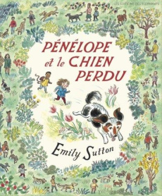 Pénélope et le chien perdu - Sutton Emily