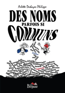 Des noms parfois si communs - Deshayes Philippe Arlette