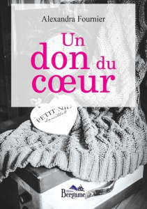 Un don du coeur - Fournier Alexandra