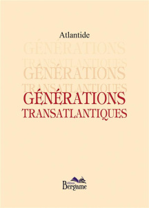 Générations transatlantiques - ATLANTIDE