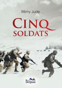 Cinq soldats - Jude Rémy