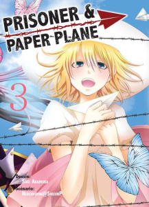 Prisoner & Paper Plane Tome 3 - AKAMURA/NEKOROMIN