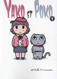 Yako et Poko Tome 1 - Mizusawa Etsuko ; Maillac Margot
