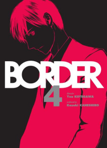Border Tome 4 - Kotegawa Yua ; Kaneshiro Kazuki